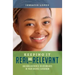 Keeping It Real and Relevant: Building Authentic Relationships in Your Diverse Classroom