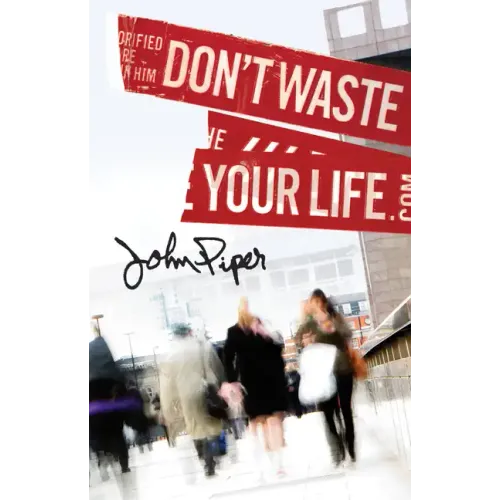 Don't Waste Your Life (25-Pack)