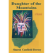 Daughter of the Mountains: A Memoir
