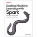 Scaling Machine Learning with Spark: Distributed ML with Mllib, Tensorflow, and Pytorch
