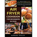 Air Fryer Cookbook For Beginners In 2020: Easy, Healthy And Delicious Recipes For A Nourishing Meal (Includes Index, Some Low Carb Recipes, Air Fryer
