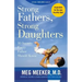 Strong Fathers, Strong Daughters: 10 Secrets Every Father Should Know