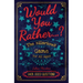 What Would You Rather Do...?: The Hilarious Game for All Ages. Over 3000 Questions