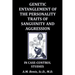 Genetic Entanglement of the Personality Traits of Sanguinity and Aggression in Case-Control Studies