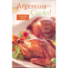 Argentina Cooks! Expanded Edition