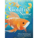 How the Goldfish Got Its Name: A Fable