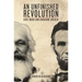 An Unfinished Revolution: Karl Marx and Abraham Lincoln