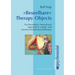 Beseelbare Therapy Objects