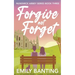 Forgive not Forget (The Nunswick Abbey Series Book 3): A contemporary, lesbian, village romance series