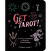 Get Tarot!: A Perfect Guidebook to Practice Tarot Reading