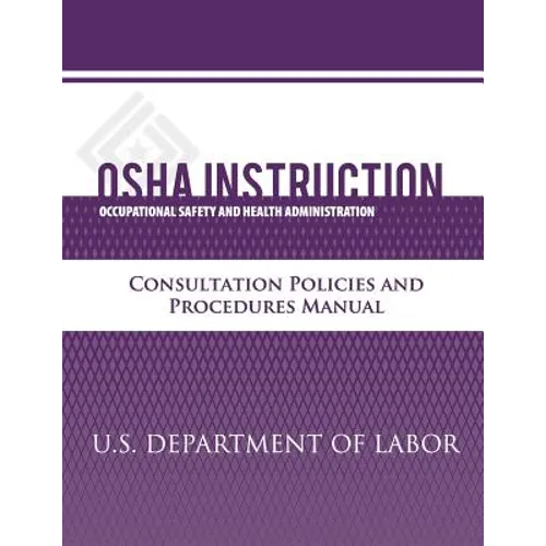 OSHA Instruction: Consultation Policies and Procedures Manual