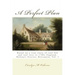 A Perfect Plan: Helena's Stories: Britannia, Vol. I