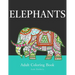 Elephants: Adult Coloring Book