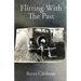 Flirting With The Past