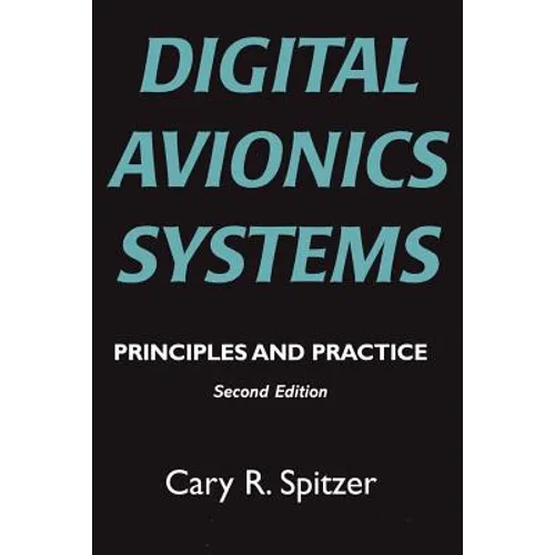 Digital Avionics Systems: Principles and Practice