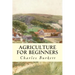Agriculture for Beginners
