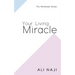 Your Living Miracle