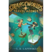 Strangeworlds Travel Agency