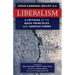 Liberalism: A Critique of Its Basic Principles and Various Forms (Newly Revised English Translation)