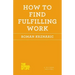 How to Find Fulfilling Work