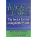 Judaism and Justice: The Jewish Passion to Repair the World