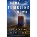 Come Tumbling Down