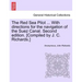 The Red Sea Pilot ... with Directions for the Navigation of the Suez Canal. Second Edition. [Compiled by J. C. Richards.]