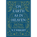 On Earth as in Heaven: Daily Wisdom for Twenty-First Century Christians
