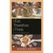 I Eat, Therefore I Think: Food and Philosophy
