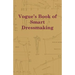 Vogue's Book of Smart Dressmaking