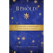 Behold! Cultivating Attentiveness in the Season of Advent