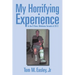 My Horrifying Experience: In the El Reno, Oklahoma Tornado of 2013