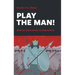 Play the Man!: The Masculine Imperative in the Bible