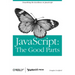 Javascript: The Good Parts: The Good Parts