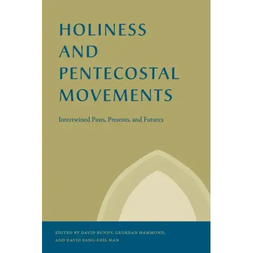 Holiness and Pentecostal Movements