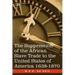 The Suppression of the African Slave Trade to the United States of America 1638-1870