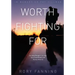 Worth Fighting for: An Army Ranger's Journey Out of the Military and Across America