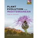 Plant Evolution in the Mediterranean: Insights for Conservation