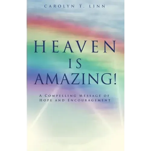 Heaven Is Amazing!