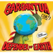 Gargantua (Jr!): Defender of Earth