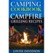 Camping Cookbook: Campfire Grilling Recipes
