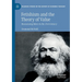 Fetishism and the Theory of Value: Reassessing Marx in the 21st Century