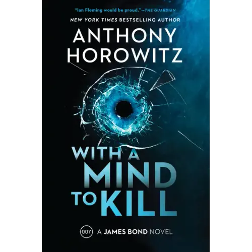 With a Mind to Kill: A James Bond Novel