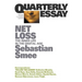 Net Loss: The Inner Life in the Digital Age: Quarterly Essay 72