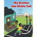 My Brother Has Sickle Cell