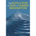 The Evolution of God in Human Imagination: The Judeo-Christian Path and Beyond