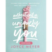 Authentically, Uniquely You: Living Free from Comparison and the Need to Please