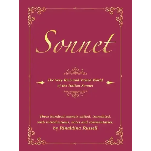 Sonnet: The Very Rich and Varied World of the Italian Sonnet
