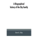 A biographical history of the Eby family, being a history of their movements in Europe during the reformation, and of their early settlement in Americ