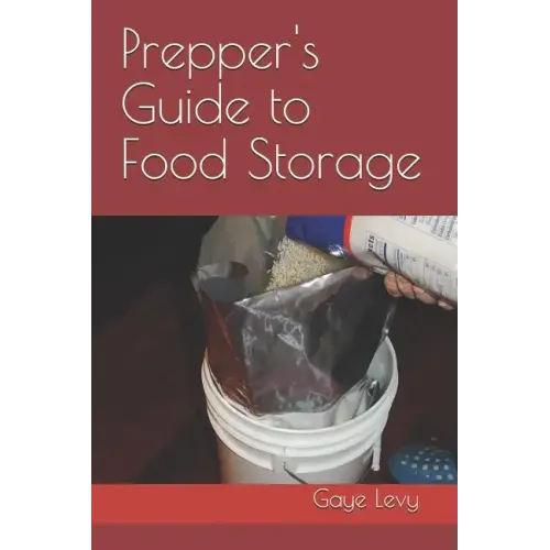 Prepper's Guide to Food Storage